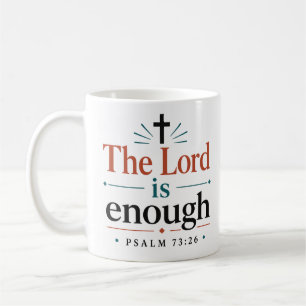 The Lord Is Enough Minimalist Bible Verse Coffee Mug