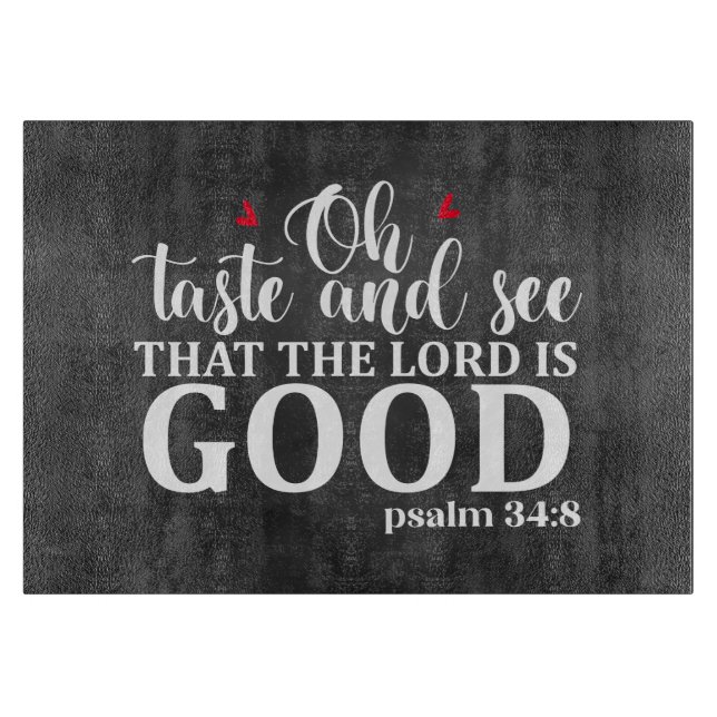 The Lord is Good Cutting Board (Front)