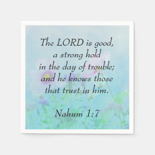 The Lord Is Good - Nahum 1:7   Napkin