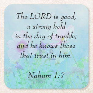 The Lord Is Good - Nahum 1:7 Square Paper Coaster
