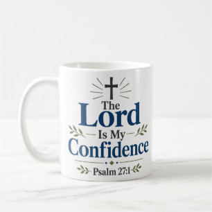 The Lord Is My Confidence Christian Faith Quote Coffee Mug