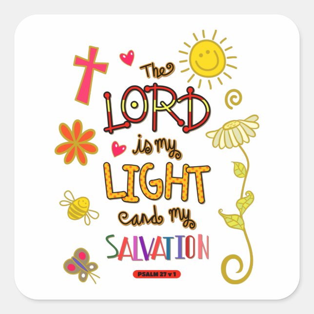 The Lord is My Light and My Salvation Bible Verse Square Sticker (Front)