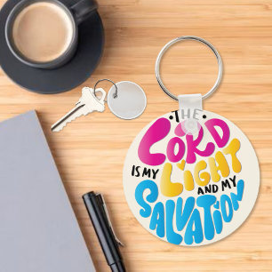 The Lord is My Light & My Salvation  Keychain