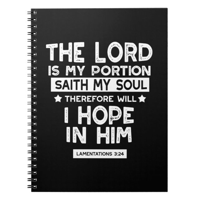 The Lord is My Portion Lamentations 3 24 Quotes Notebook (Front)
