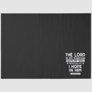 The Lord is My Portion Lamentations 3 24 Quotes Tissue Paper