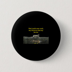 The Lord Is My Rock Psalm 18_2 - Christian Values 6 Cm Round Badge