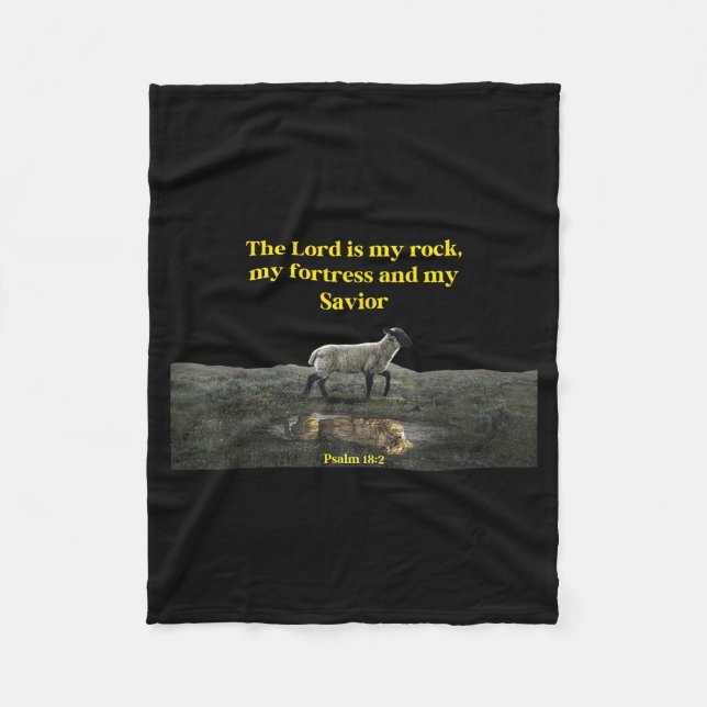 The Lord Is My Rock Psalm 18_2 - Christian Values  Fleece Blanket (Front)