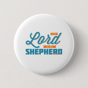 The Lord is my shepherd 6 Cm Round Badge