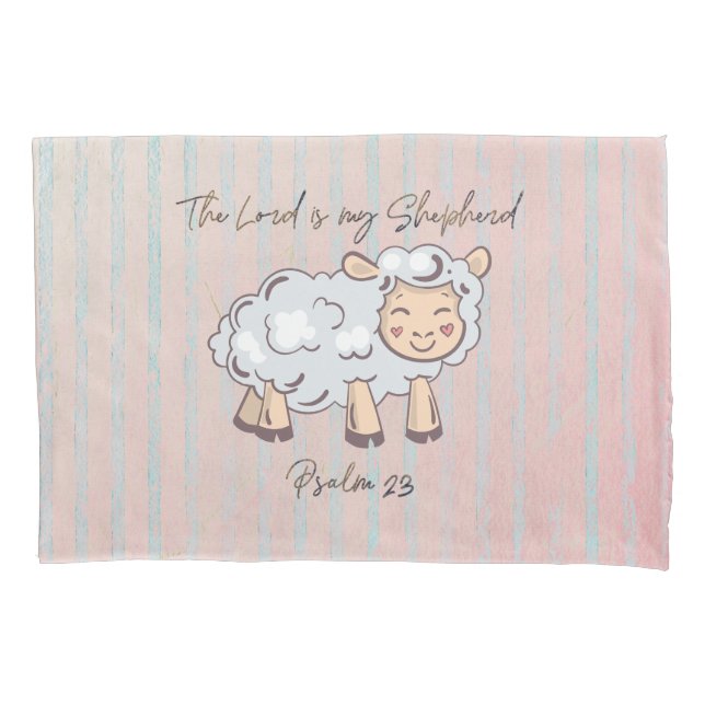 The Lord is my Shepherd Bible Verse Pillowcase (Front)