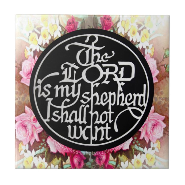The LORD is my Shepherd...Ceramic Tile (Front)