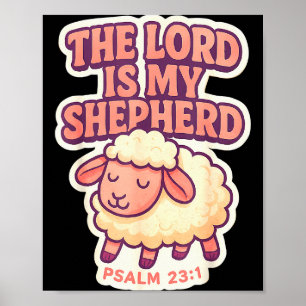 The Lord Is My Shepherd Christian Bible Verse Girl Poster