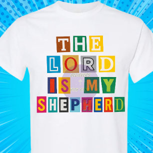 The Lord is my Shepherd - Christian T-Shirt