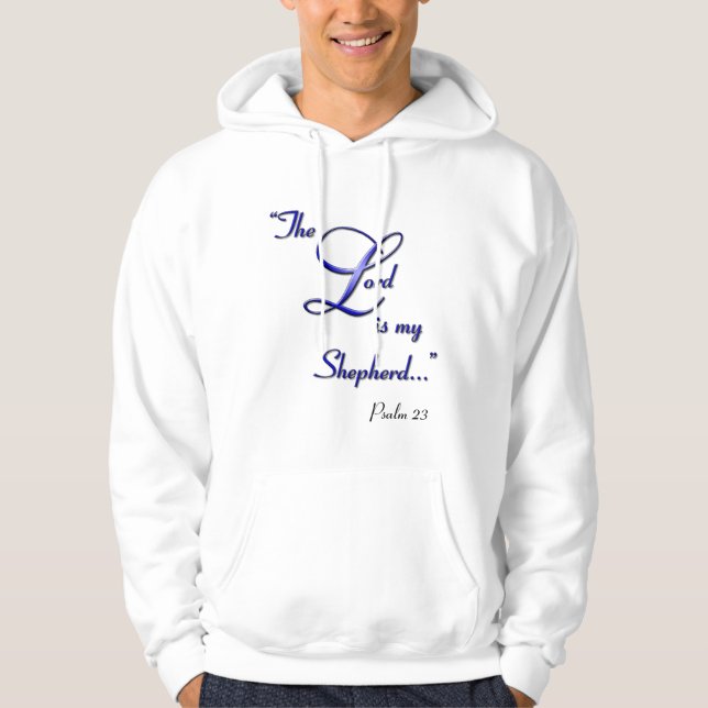 The Lord is my Shepherd Hoodie (Front)