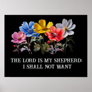 The LORD is my shepherd; I shall not want Poster