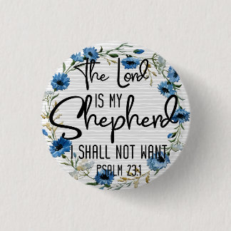 The Lord Is My Shepherd | Psalm 23:1 Bible Verse 3 Cm Round Badge