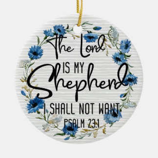 The Lord Is My Shepherd | Psalm 23:1 Bible Verse Ceramic Tree Decoration
