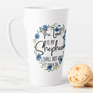 The Lord Is My Shepherd   Psalm 23:1 Bible Verse Latte Mug