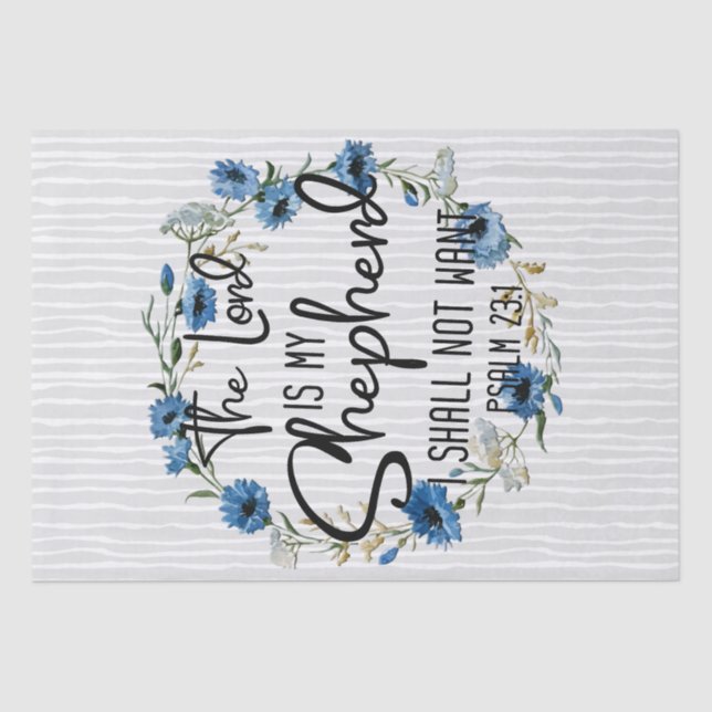 The Lord Is My Shepherd | Psalm 23:1 Bible Verse Tissue Paper (Front)
