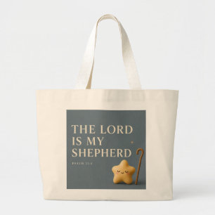 The Lord Is My Shepherd Psalm 23:1 Blue Gray Large Tote Bag
