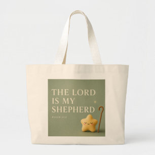The Lord Is My Shepherd Psalm 23:1 Sage Green Large Tote Bag