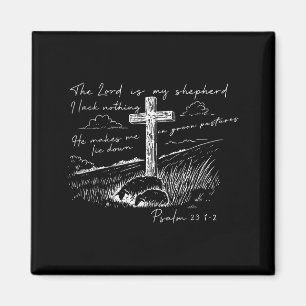 The Lord Is My Shepherd Psalm 23 Cross Meadow  Magnet