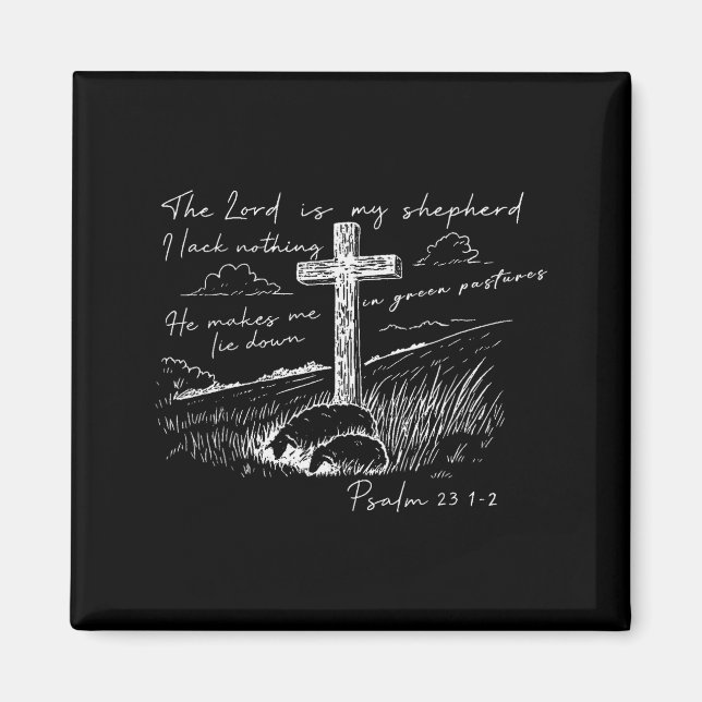 The Lord Is My Shepherd Psalm 23 Cross Meadow  Magnet (Front)
