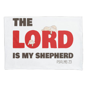 The Lord Is My Shepherd Psalms 23 Christian Faith Pillowcase