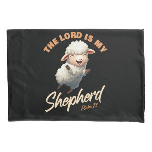 The Lord Is My Shepherd Psalms 23 Christian Faith Pillowcase
