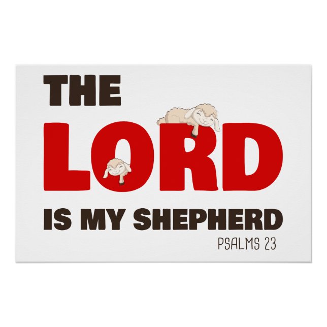 The Lord Is My Shepherd Psalms 23 Christian Faith Poster (Front)