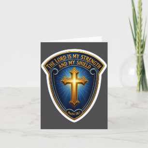 The Lord Is My Strength And My Shield Christian Bi Card