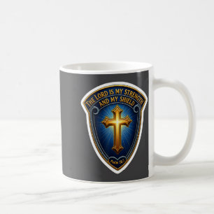 The Lord Is My Strength And My Shield Christian Bi Coffee Mug
