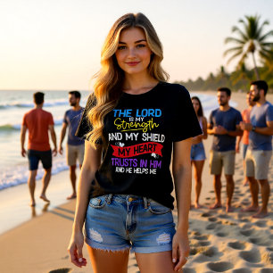 The Lord Is My Strength And My Shield Trust Tri-Blend Shirt