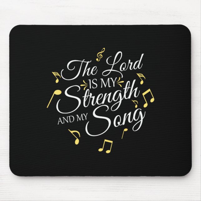 The Lord Is My Strength And My Song Christian Jesu Mouse Mat (Front)