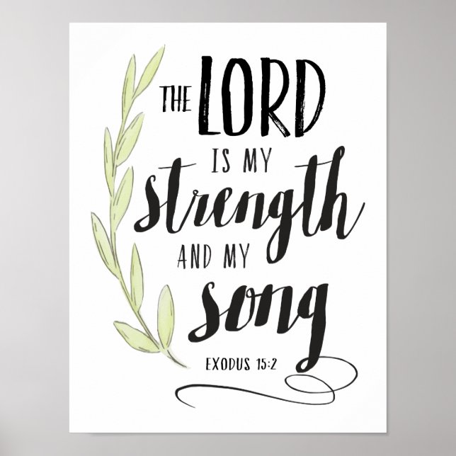 The Lord is My Strength and My Song Print (Front)
