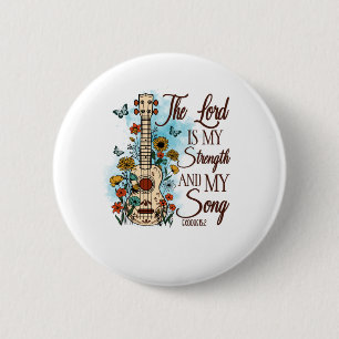 The Lord Is My Strength And My Song Religion Faith 6 Cm Round Badge