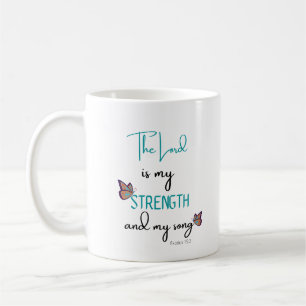 the lord is my strength coffee mug