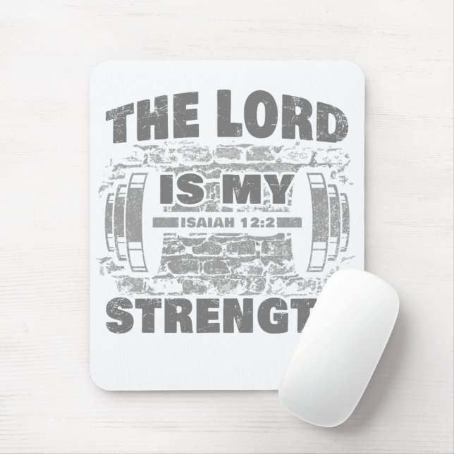 The Lord is My Strength Isaiah 12:2 Christian   Mouse Mat (With Mouse)