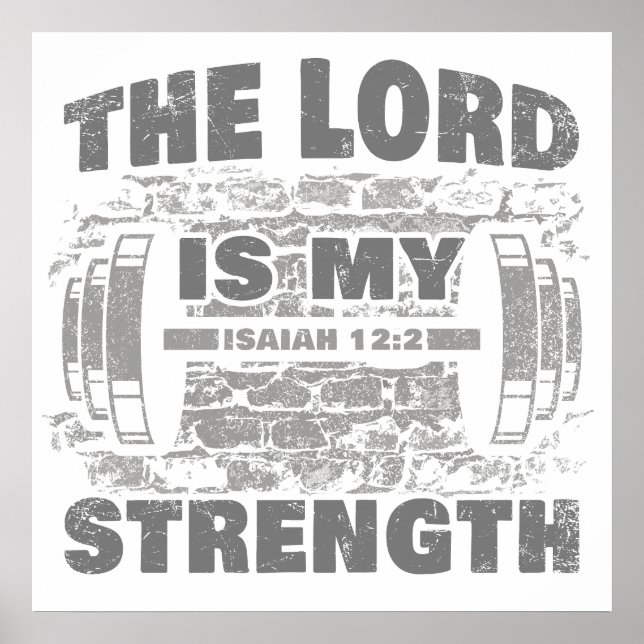 The Lord is My Strength Isaiah 12:2 Christian   Poster (Front)