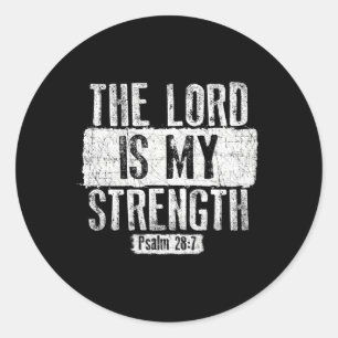 The Lord Is My Strength Religious Classic Round Sticker