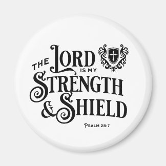 The Lord is My Strength Scripture Magnet