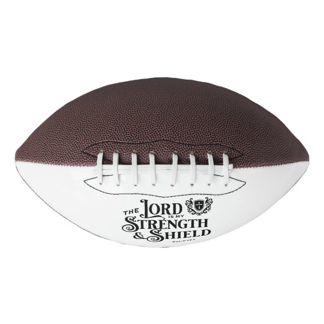 The Lord is my Strength & Shield Royalty  American Football (Front)