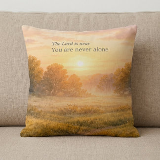 The Lord is Near Christian Faith Encouragement Cushion