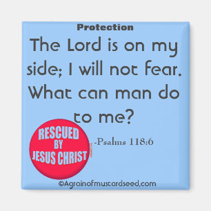 The Lord is on my side Bible Quote Magnet