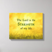 The Lord is the Strength of my life bible verse