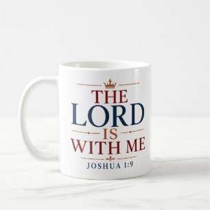 The Lord Is With Me Modern Christian Typography Coffee Mug