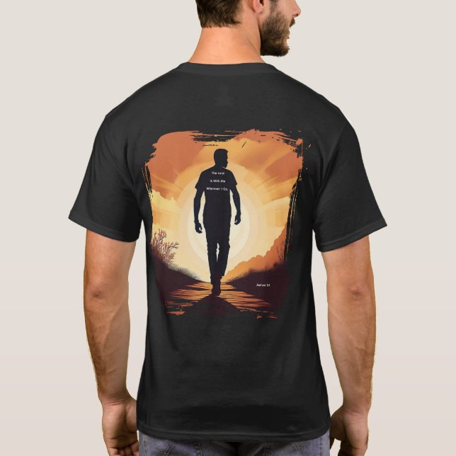 The Lord is With Me Wherever I Go T-Shirt (Back)