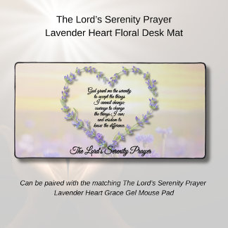 The Lord’s Serenity Prayer Lavender Heart Floral Desk Mat
