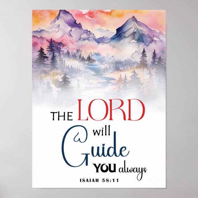 The Lord Will Guide You Always – Isaiah 58:11 Poster (Front)