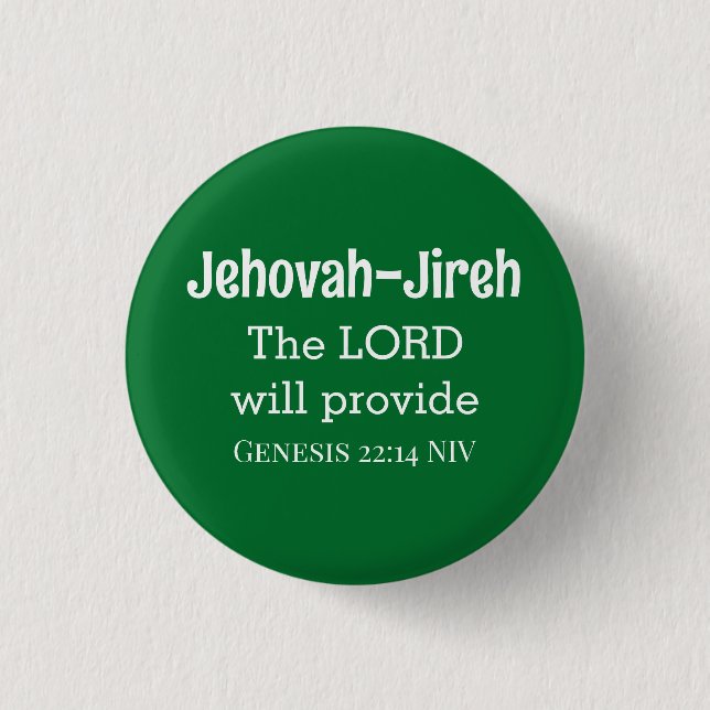 The Lord Will Provide Bible Verse Dark Green 3 Cm Round Badge (Front)