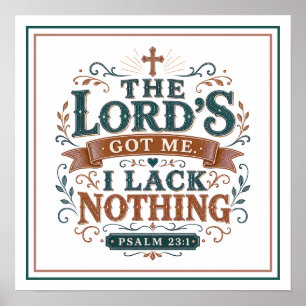 The Lord's Got Me Motivational Christian Quote Poster